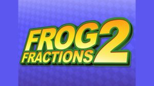 How to play Frog Fractions 2