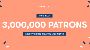 Patreon three million patrons