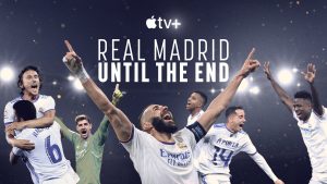 Real Madrid: Until the End on Apple TV+