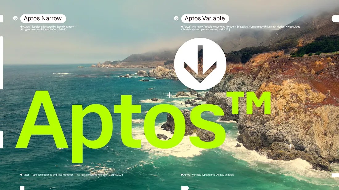 Later, Calibri: Microsoft Office has a brand new default font called Aptos