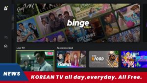 BINGE Korea is a new Korean-focused FAST service.