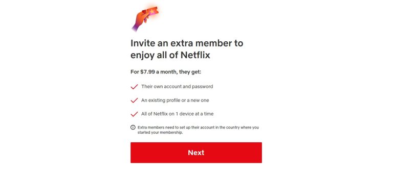 يتيح لك Netflix إضافة أعضاء إضافيين مقابل 7.99 دولارًا شهريًا.