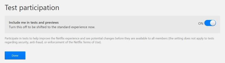 Netflix allows users to test new features.
