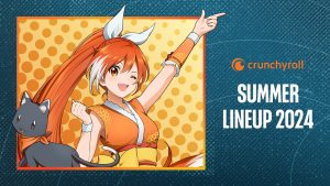 Crunchyroll New on Crunchyroll in summer 2024.
