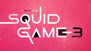 Squid Game season 3 Squid Game season 3 is coming in 2025.