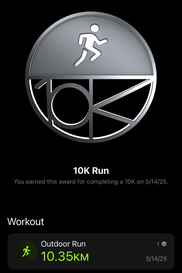 The last 10K run award, according to the Fitness app.